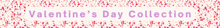 Valentine’s Collection